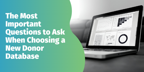 The Most Important Questions to When Choosing a New Donor Database