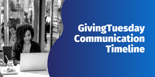 Download the Giving Tuesday Communication Timeline Today!