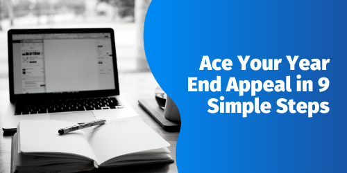 Download “Ace Your Year-End Appeal in 9 Simple Steps” Today!