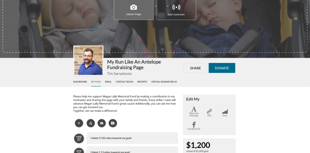 Tim Sarrantonio's Peer to Peer Fundraising Page. It shows the ability to upload pictures, livestream, integrate with Facebook, and other storytelling features.