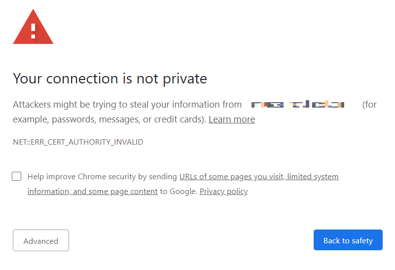 An alert screen for an insecure website can deter your site visitors; this screenshot of a Google alert warns users that their connection is not private and encourages them to navigate "back to safety" instead of continuing to their destination.