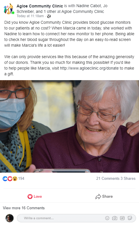 This Facebook post features an image of a nurse next to a clinic patient. The patient is looking at her phone. The accompanying text talks about how Agloe Community Clinic can provide blood glucose monitors to their patients at no cost, thanks existing donors for their generosity, and includes a link where others can go to give.