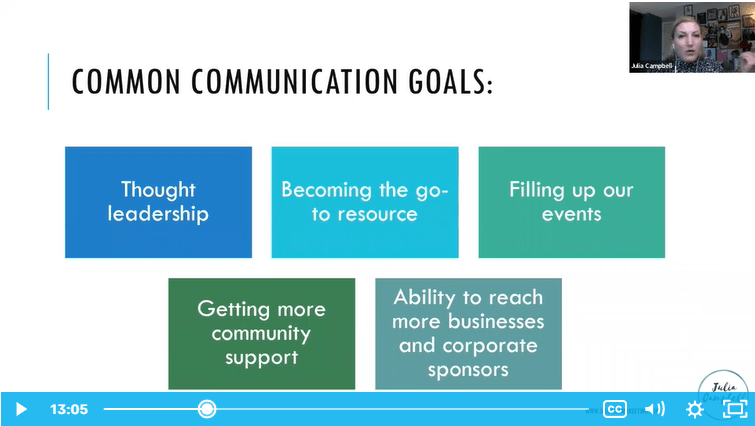 This is a screenshot from Julia Campbell's thought leadership webinar. On her screen are five common communications goals: thought leadership, becoming the go-to resource, filling up our events, getting more community support, and the ability to reach more businesses and corporate sponsors