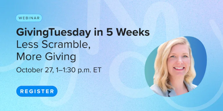 GivingTuesday in 5 Weeks: Less Scramble, More Giving